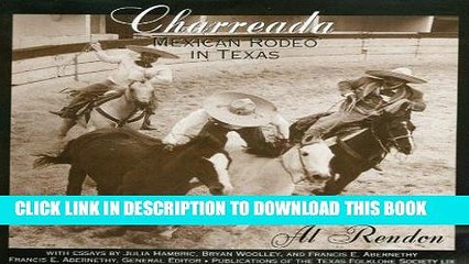 Read Now Charreada: Mexican Rodeo in Texas (Publications of the Texas Folklore Society) Download