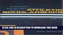 Read Now A Parent s and Student Athlete s Guide to Athletic Scholarships : Getting Money Without