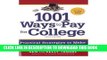 Read Now 1001 Ways to Pay for College: Practical Strategies to Make Any College Affordable (1001