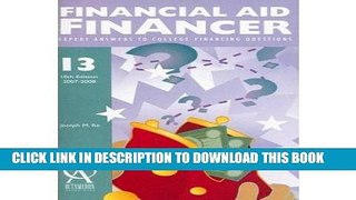 Read Now Financial Aid Financer: Expert Answers to College Financing Questions (Financial Aid