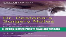 Ebook Dr. Pestana s Surgery Notes: Top 180 Vignettes for the Surgical Wards (Kaplan Test Prep)