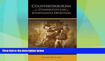 Big Deals  Counterterrorism and the Comparative Law of Investigative Detention  Best Seller Books