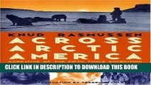 Ebook Across Arctic America: Narrative of the Fifth Thule Expedition (Classic Reprint Series) Free