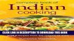 [New] Ebook Complete Book of Indian Cooking: 350 Recipes from the Regions of India Free Read