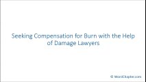 Seeking Compensation for Burn with the Help of Damage Lawyers