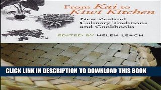 [New] Ebook From Kai to Kiwi Kitchen: New Zealand Culinary Traditions and Cookbooks Free Online