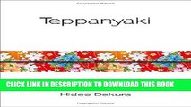 [New] Ebook Teppanyaki: Modern and Traditional Japanese Cuisine (Silk) Free Read