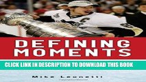 Ebook Defining Moments: 100 Inspirational Moments about 100 Great Players Free Read