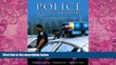 Books to Read  Police Administration: Structures, Processes, and Behavior (7th Edition)  Full