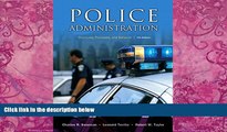 Books to Read  Police Administration: Structures, Processes, and Behavior (7th Edition)  Full