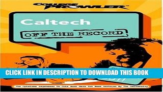 [Ebook] Caltech: Off the Record (College Prowler) (College Prowler: California Institute of