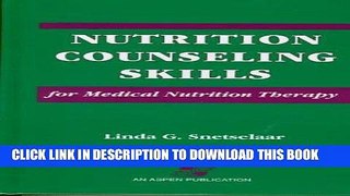 Ebook Nutrition Counseling Skills for Medical Nutrition Therapy Free Read