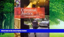 Books to Read  Criminal Justice: A Brief Introduction and Criminal Justice Interactive Student