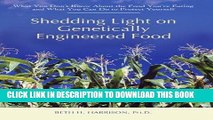 Best Seller Shedding Light on Genetically Engineered Food: What You Donâ€™t Know About the Food