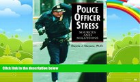 Books to Read  Police Officer Stress: Sources and Solutions  Full Ebooks Most Wanted