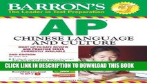 Best Seller Barron s AP Chinese Language and Culture with MP3 CD, 2nd Edition Free Read