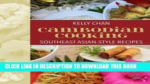 [New] Ebook Cambodian Cooking, Southeast Asian-Style Recipes (1) Free Online