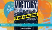 Books to Read  Victory in the No-Go Zone  Full Ebooks Best Seller