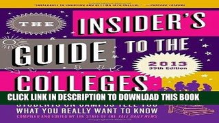 [Ebook] The Insider s Guide to the Colleges, 2013: Students on Campus Tell You What You Really