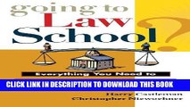 [Ebook] Going to Law School: Everything You Need to Know to Choose and Pursue a Degree in Law