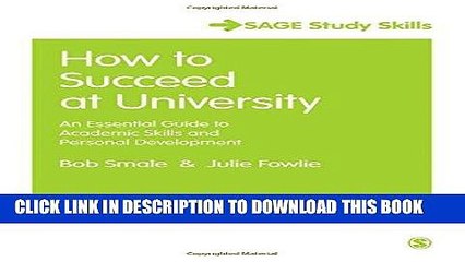 [Ebook] How to Succeed at University: An Essential Guide to Academic Skills and Personal