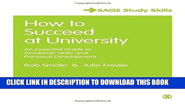 [Ebook] How to Succeed at University: An Essential Guide to Academic Skills and Personal