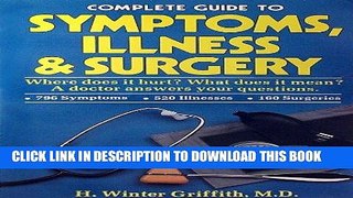 Read Now Complete Guide to Symptoms, Illness   Surgery PDF Online