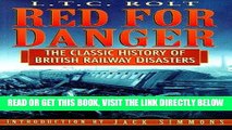 [PDF] Red for Danger: The Classic History of British Railway Disasters Full Online