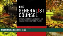 Must Have  The Generalist Counsel: How Leading General Counsel are Shaping Tomorrow s Companies