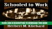 [Free Read] Schooled to Work: Vocationalism and the American Curriculum, 1876-1946 Free Online