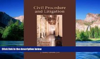 READ FULL  Civil Procedure   Litigation: A Practical Approach (Paralegal)  READ Ebook Full Ebook