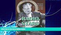 READ book  Radio Stars: An Illustrated Biographical Dictionary of 953 Performers, 1920 Through