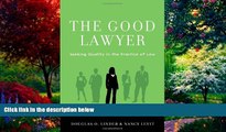 Big Deals  The Good Lawyer: Seeking Quality in the Practice of Law  Best Seller Books Best Seller