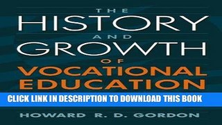[Free Read] History and Growth of Vocational Education in America, The Full Online