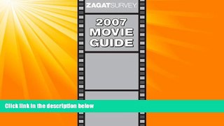 FREE DOWNLOAD  Zagat 2007 Movie Guide (Zagat Movie Guide)  DOWNLOAD ONLINE