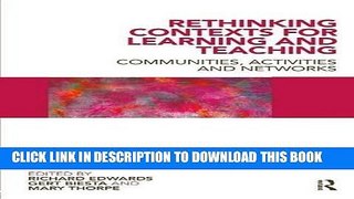 [Free Read] Rethinking Contexts for Learning and Teaching: Communities, Activites and Networks