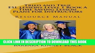 [Free Read] Tried and True ESL lessons Level 1 Book A: Resource Manual (Volume 1) Full Online