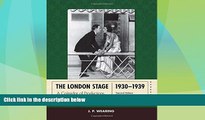 EBOOK ONLINE  The London Stage 1930-1939: A Calendar of Productions, Performers, and Personnel
