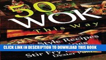 [New] Ebook Wok This Way - 50 Asian Style Recipes - Wok Recipes - Stir Fry Recipes (Recipe Junkies