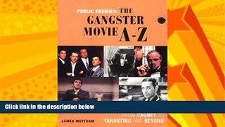 FREE DOWNLOAD  Public Enemies: The Gangster Movie A-Z READ ONLINE