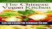 [New] PDF The Chinese Vegan Kitchen: Learning Your Way Around Completely Vegan Chinese Cuisine