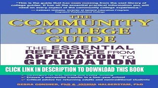 [Free Read] The Community College Guide: The Essential Reference from Application to Graduation