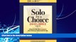 Books to Read  Solo by Choice 2011-2012: How to Be the Lawyer You Always Wanted to Be (Career