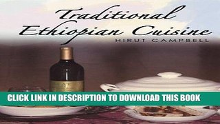 [New] Ebook Traditional Ethiopian Cuisine Free Online