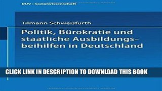 Ebook Politik, BÃ¼rokratie und staatliche Ausbildungsbeihilfen in Deutschland (DUV