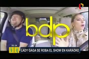 VIDEO: Lady Gaga se roba el show en karaoke