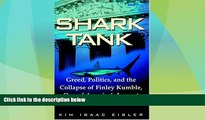 Big Deals  Shark Tank: Greed, Politics, and the Collapse of Finley Kumble, One of Agreed,