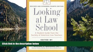 READ NOW  Looking at Law School: A Student Guide from the Society of American Law Teachers