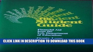 Ebook The Student guide, financial aid from the U.S. Department of Education Free Read