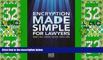 Big Deals  Encryption Made Simple for Lawyers  Full Read Most Wanted